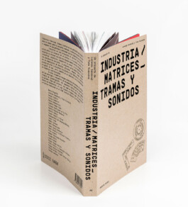 indústria matrius trames i sons industria matrices tramas y sonidos patrimoni patrimonio industrial llibre libro valencia ivam tono vizcaíno estevan